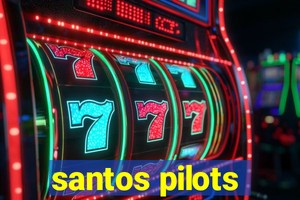 santos pilots