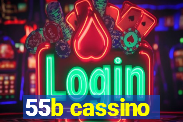 55b cassino