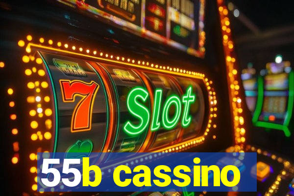 55b cassino