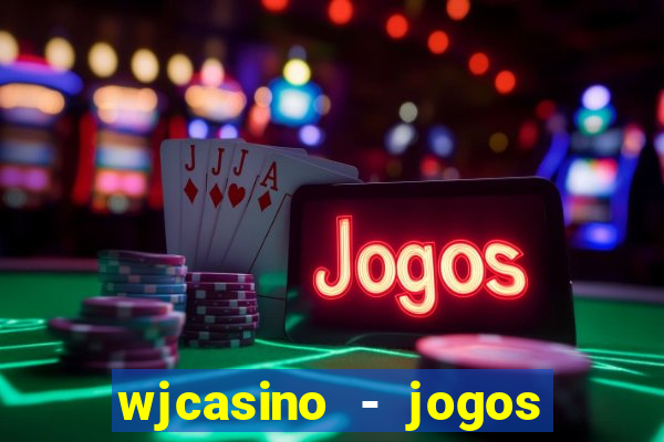 wjcasino - jogos slots premium