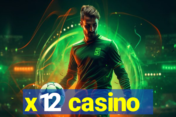 x12 casino