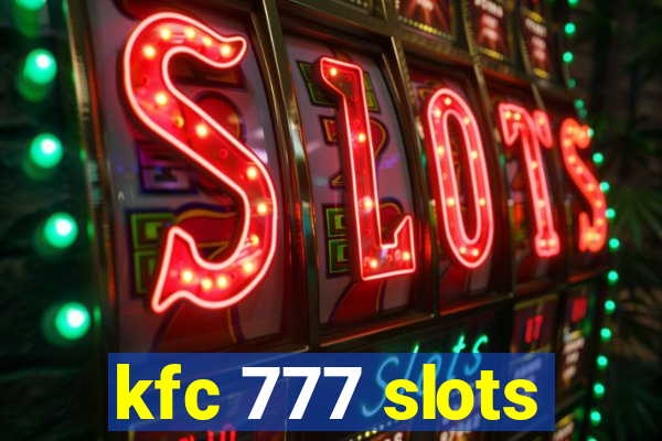 kfc 777 slots