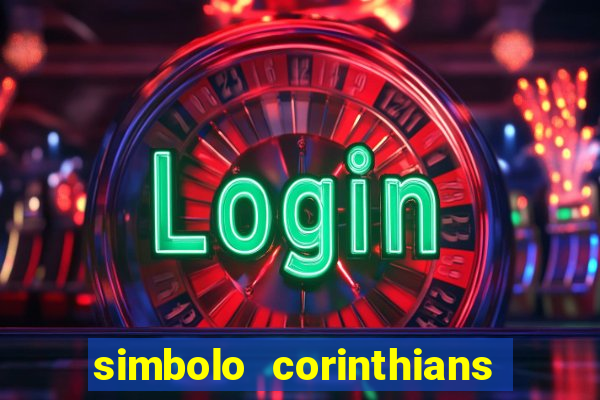 simbolo corinthians copiar e colar