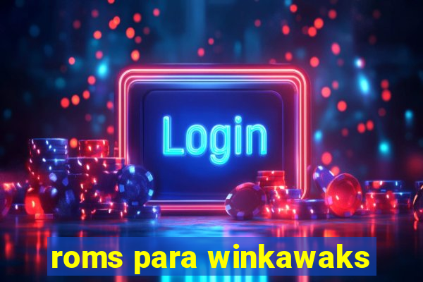 roms para winkawaks