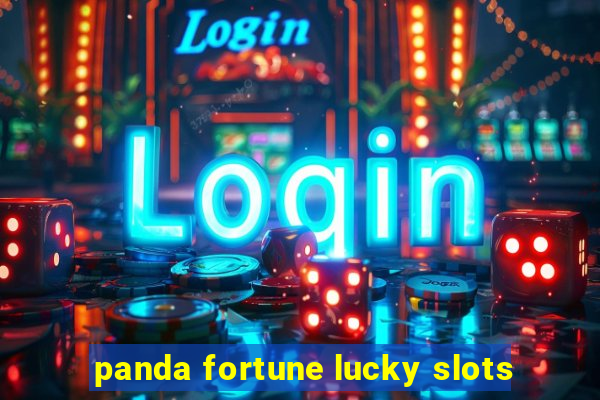 panda fortune lucky slots