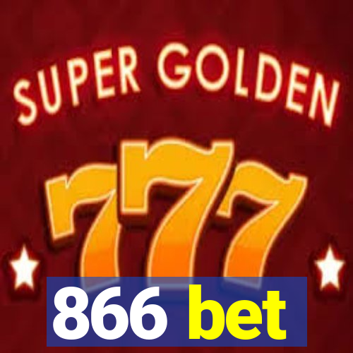 866 bet