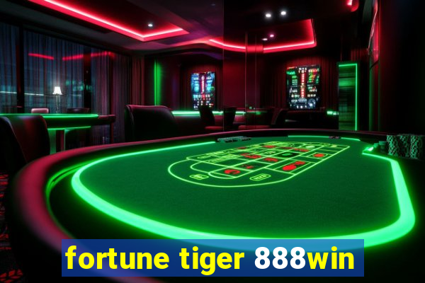 fortune tiger 888win