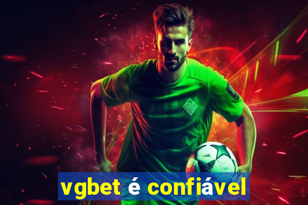 vgbet é confiável