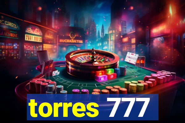 torres 777