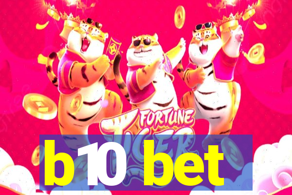 b10 bet