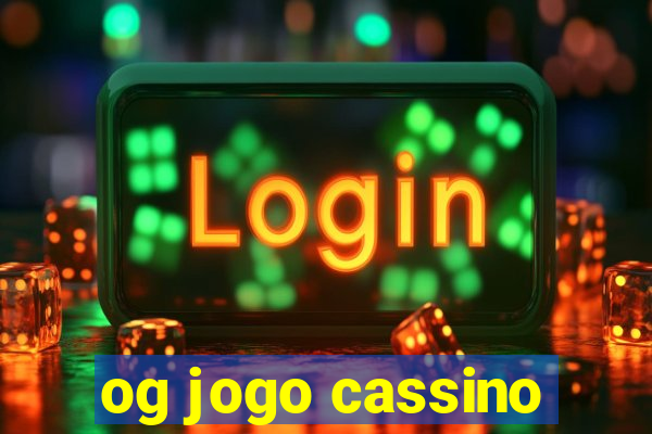 og jogo cassino