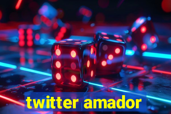 twitter amador