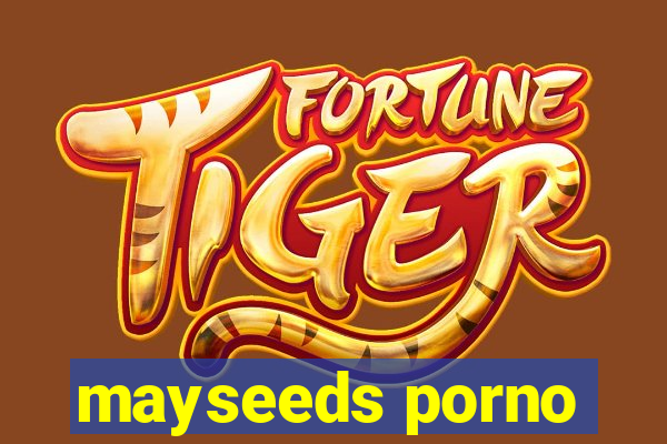 mayseeds porno