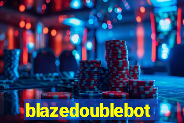 blazedoublebot