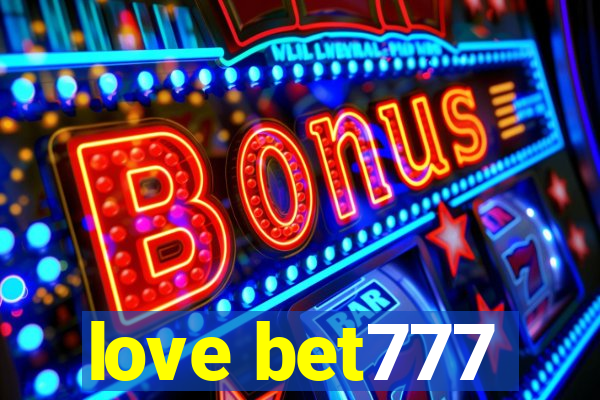 love bet777