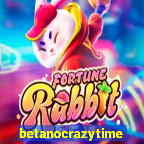 betanocrazytime