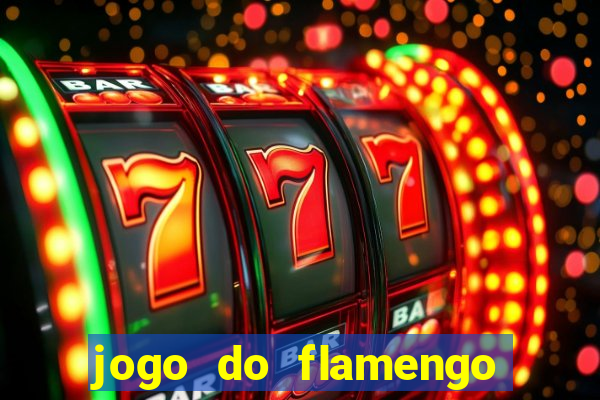 jogo do flamengo ao vivo rede canais