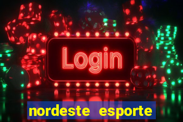 nordeste esporte net vip