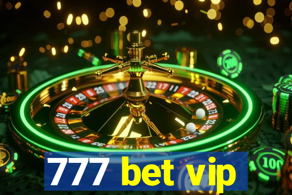 777 bet vip