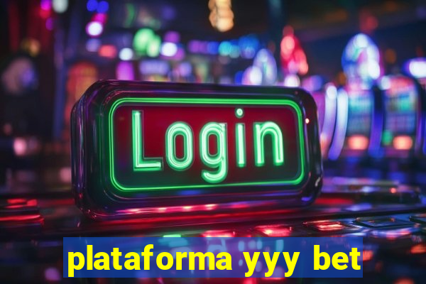 plataforma yyy bet