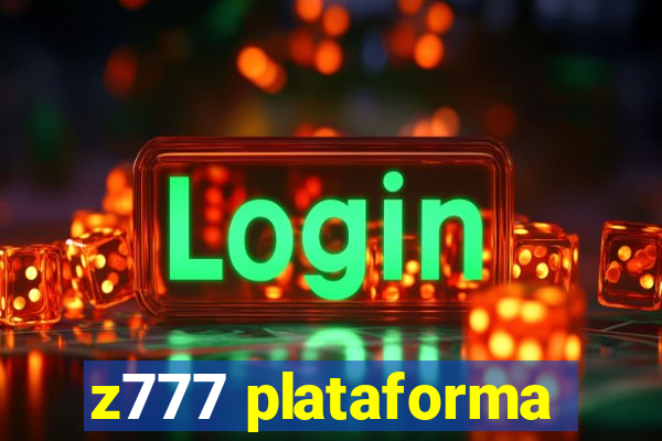 z777 plataforma