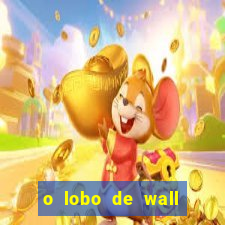 o lobo de wall street online