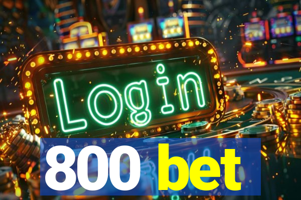 800 bet