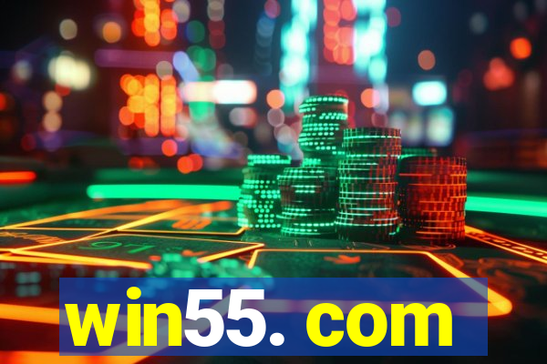 win55. com