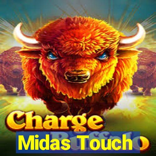 Midas Touch