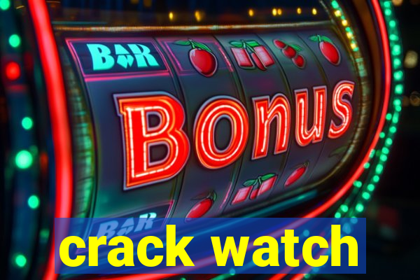 crack watch