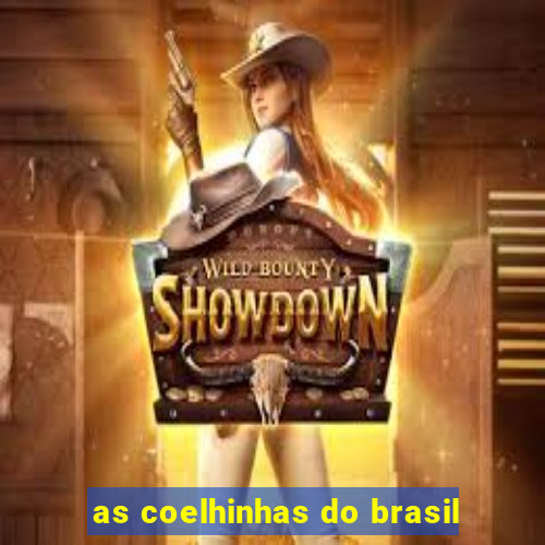 as coelhinhas do brasil