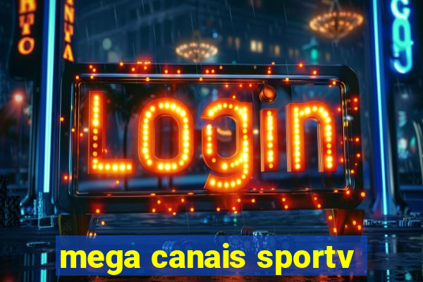 mega canais sportv