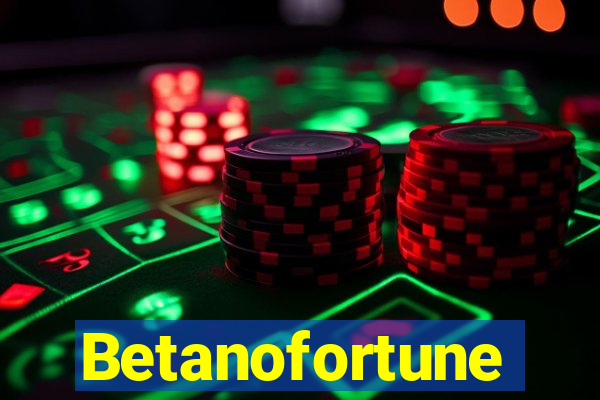 Betanofortune