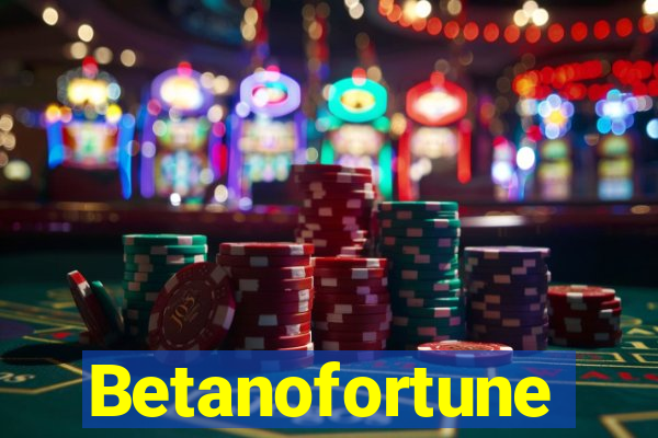 Betanofortune