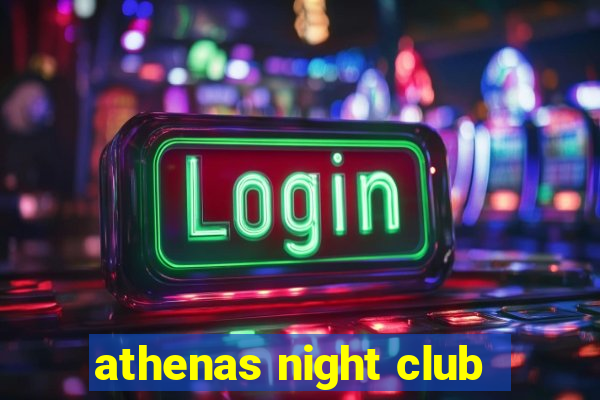 athenas night club