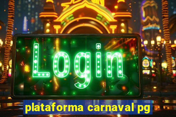 plataforma carnaval pg