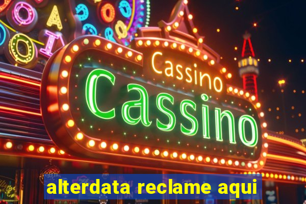 alterdata reclame aqui