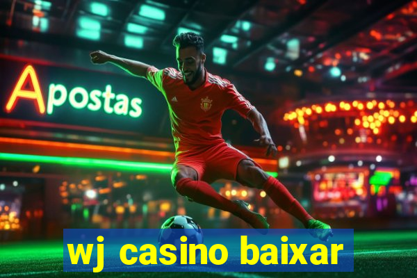 wj casino baixar