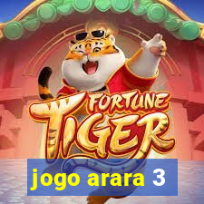 jogo arara 3