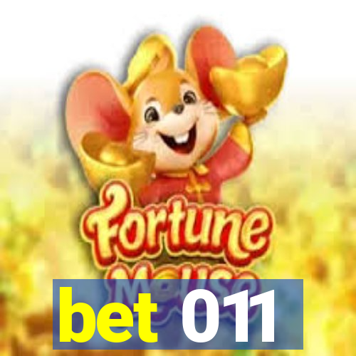 bet 011