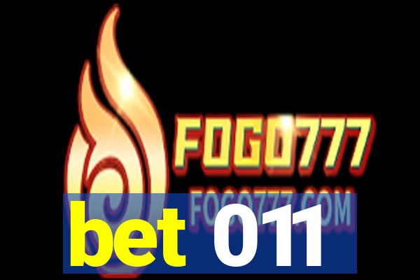 bet 011