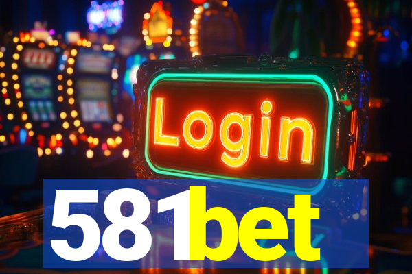 581bet