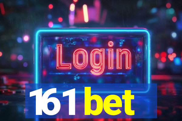 161 bet