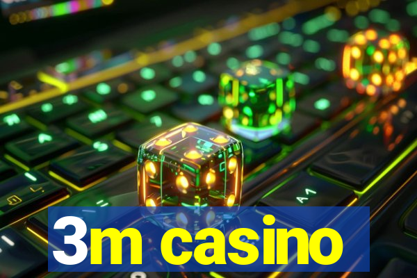 3m casino