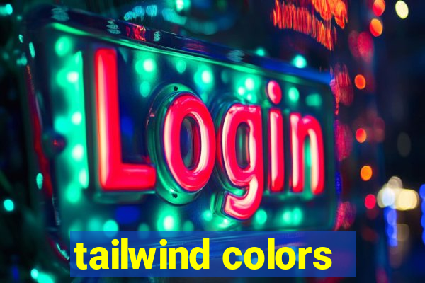 tailwind colors