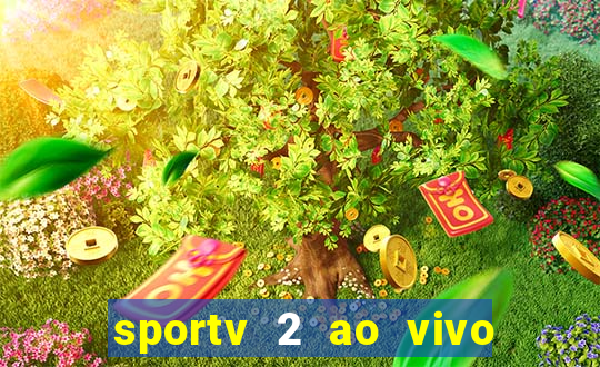 sportv 2 ao vivo mega canais