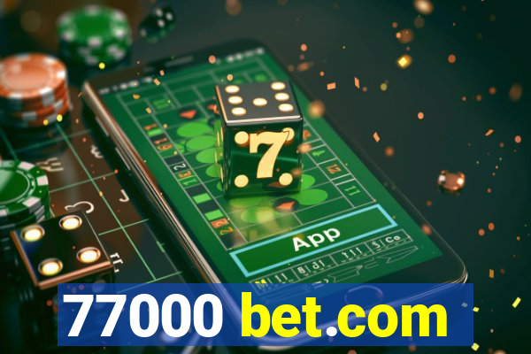 77000 bet.com