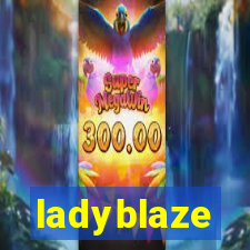 ladyblaze