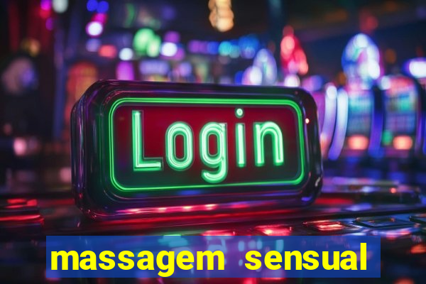 massagem sensual barra funda