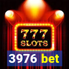 3976 bet